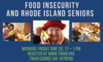 Food Insecurity and Rhode Island Seniors.